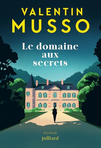 Le domaine aux secrets - Le nouveau thriller de Valentin Musso