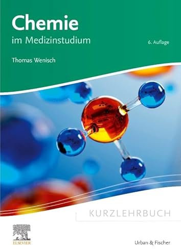 Kurzlehrbuch Chemie: im Medizinstudium (Kurzlehrbücher)