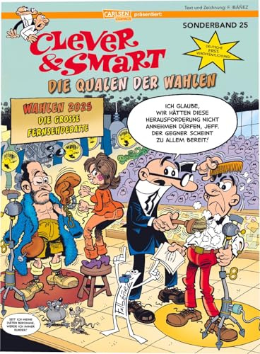 Clever und Smart Sonderband 25: Die Qualen der Wahlen: Neue Geschichten in deutscher Erstausgabe (25)