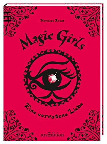 Magic Girls - Eine verratene Liebe (Magic Girls 11)