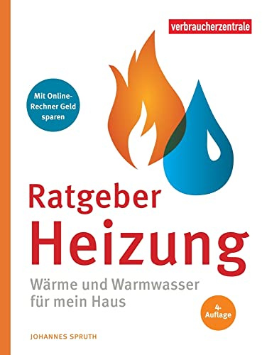 Ratgeber Heizung: Wärme und Warmwasser für mein Haus