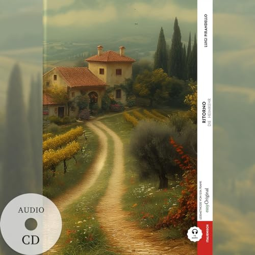 Ritorno / Die Heimkehr (Buch + Audio-CD) - Frank-Lesemethode - Kommentierte zweisprachige Ausgabe Italienisch-Deutsch: Weg mit dem Lehrbuch - ... von Ilya Frank - Italienisch: Italienisch)