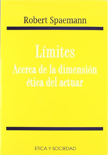 Limites, acerca de la dimensión ética del actuar (Etica y sociedad)