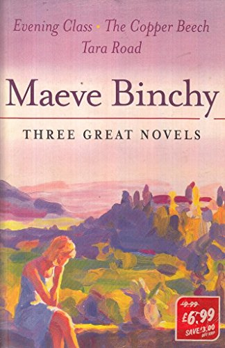 Three Great Novels: Evening Class, The Copper Beech, Tara Road
