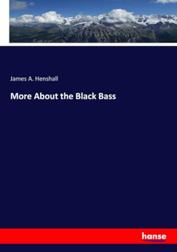 More About the Black Bass: DE
