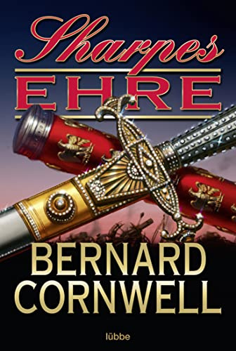 Sharpes Ehre (Sharpe-Serie, Band 16)