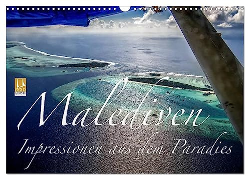 Malediven Impressionen aus dem Paradies (Wandkalender 2026 DIN A3 quer), CALVENDO Monatskalender: Bilder aus dem Paradies. Impressionen, Farben und Eindrücke von den Malediven. (CALVENDO Natur)