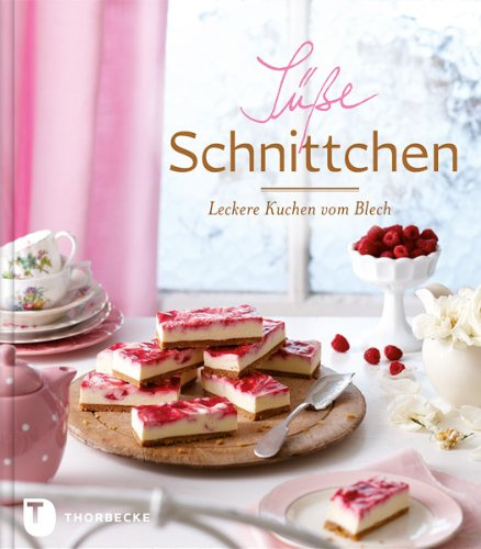 Süße Schnittchen: Leckere Kuchen vom Blech