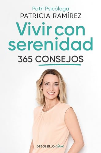 Vivir con serenidad. 365 consejos (Clave)