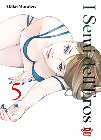I semi dell'eros (Vol. 5)