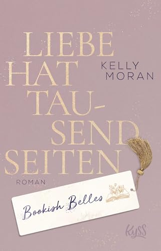Bookish Belles – Liebe hat tausend Seiten (Bookish Belles-Trilogie, Band 1)