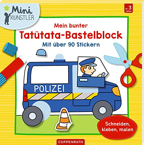 Mein bunter Tatütata-Bastelblock: Mit über 90 Stickern , Schneiden, kleben, malen (Mini-Künstler)