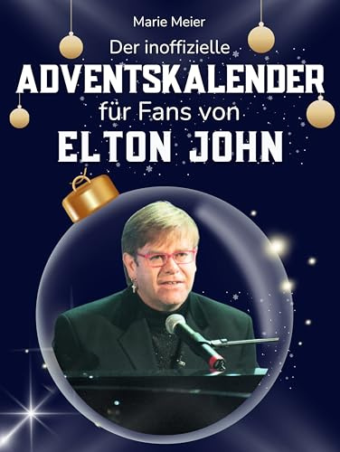 Der inoffizielle Adventskalender für Fans von Elton John: 24 Tage mit deinem Star bis Weihnachten. Fanbuch und Biografie in einem. Das ideale Geschenkt für alle Fans.