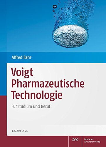 Voigt Pharmazeutische Technologie: Für Studium und Beruf (Wissen und Praxis)