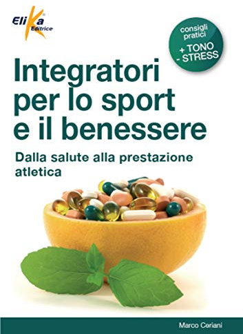 Integratori per lo sport e il benessere