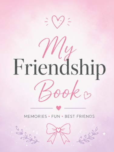 Friendship book: A Fun Friendship Journal for Kids – Fill In Book for School Friends, Memories & Keepsakes