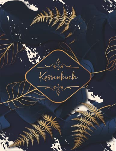 Kassenbuch: Einnahmen und Ausgaben buch einfach eintragen perfekt für Kleinunternehmer, Vereine, Haushalt Und Selbständige - Din A4 110 Seinten - (1)