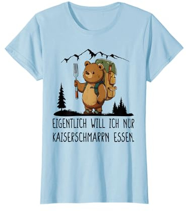eigentlich Will ich nur kaiserschmarrn Essen T-Shirt