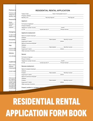 Residential Rental Application Form Book: Simplify Tenant Screening, Streamline Applications, and Secure Lease Approval with Ready-to-Use Forms.