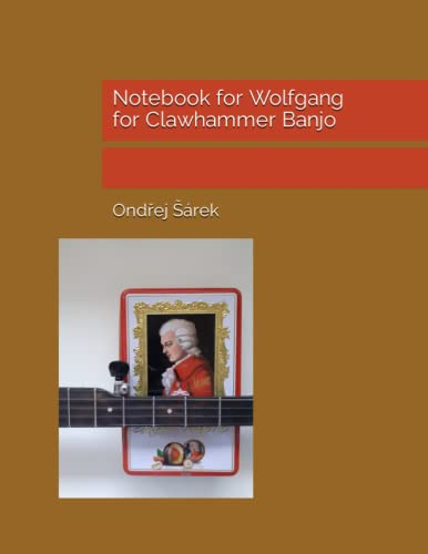 Notebook for Wolfgang for Clawhammer Banjo