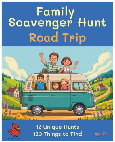 Family Scavenger Hunt – Road Trip: 12 Fun Scavenger Hunts and 120 Things to Find During Family Car Trips