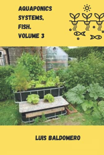 Aquaponics systems, fish. Volume 3 (Sistemas de acuaponía)
