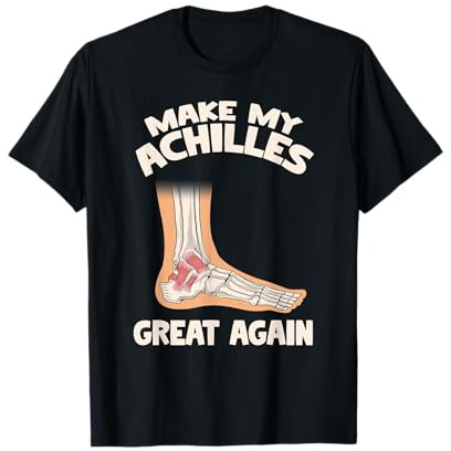 Make my achille great again - Chirurgie d'Achille récupération ACL T-Shirt