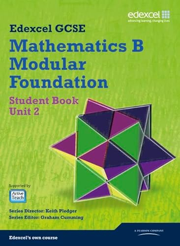 GCSE Mathematics Edexcel 2010: Spec B Foundation Unit 2 Student Book (GCSE Maths Edexcel 2010)