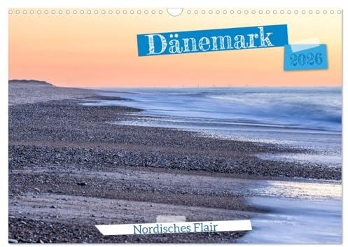 Dänemark - Nordisches Flair (Wandkalender 2026 DIN A3 quer), CALVENDO Monatskalender: Tauchen Sie ein in die faszinierende Welt der nordischen Landschaften Dänemarks (CALVENDO Orte)