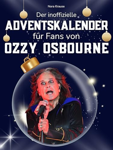 Der inoffizielle Adventskalender für Fans von Ozzy Osbourne: 24 Tage mit deinem Star bis Weihnachten. Fanbuch und Biografie in einem. Das ideale Geschenkt für alle Fans.