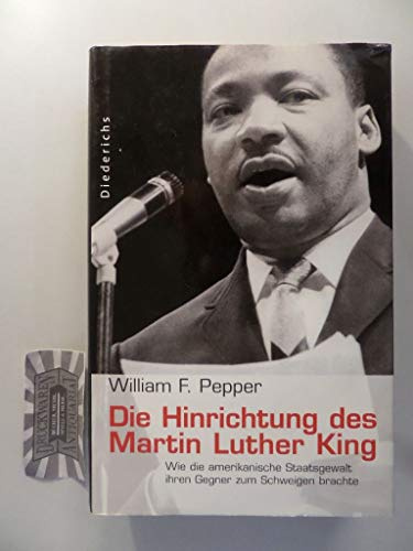 Die Hinrichtung des Martin Luther King: Wie die amerikanische Staatsgewalt ihren Gegner zum Schweigen brachte