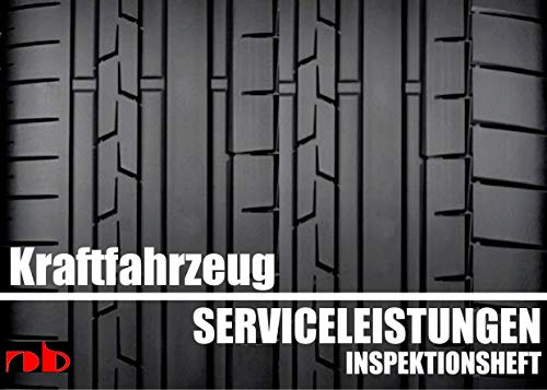 KFZ Serviceheft Scheckheft Inspektionsheft Wartungsheft - Car inspection booklet: Universal als Ersatz