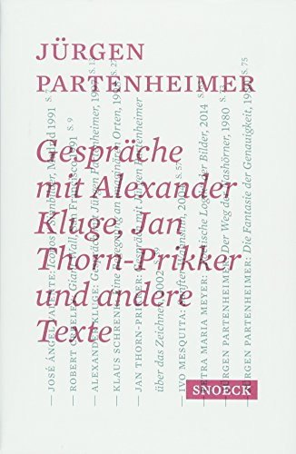 Jürgen Partenheimer: Gespräche mit Alexander Kluge, Jan Thorn-Prikker und andere Texte: Kat. Häusler Contemporary