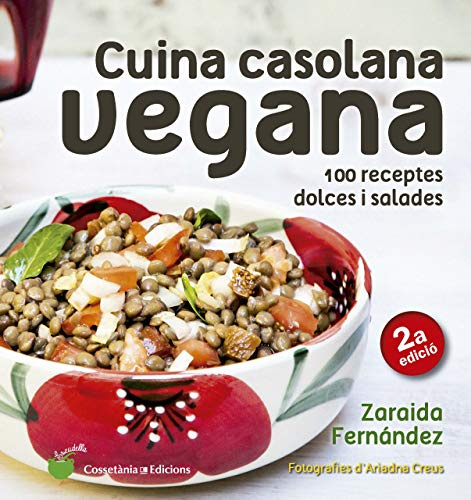 Cuina Casolana Vegana: 100 receptes dolces i salades: 10 (Escudella)
