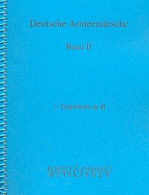 Deutsche Armeemärsche: Parademärsche für Fußtruppen. Band 2. Blasorchester. Tenorhorn in B I.