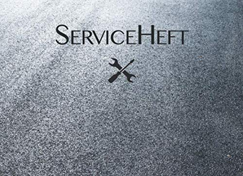 Serviceheft: Universal Scheckheft für alle und Marken und Fahrzeuge | Auto, LKW, PKW, Motorrad