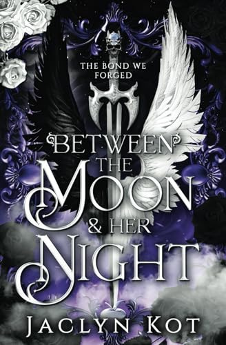 Between the Moon and Her Night (Between Life and Death Series)