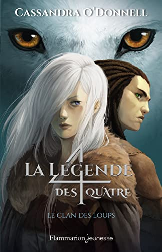 La legende des Quatre 1/Le clan des loups
