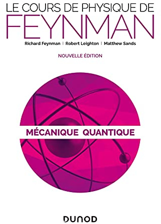 Le cours de physique de Feynman - Mécanique quantique - 2e éd.