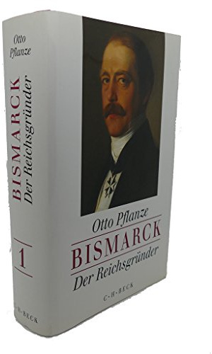 Bismarck, 2 Bde., Ln, Bd.1, Der Reichsgründer