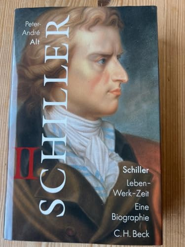 Schiller / Leben - Werk - Zeit. Eine Biographie: Schiller, 2 Bde., Bd.2