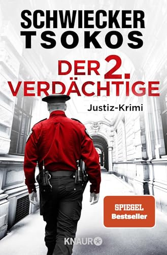 Der zweite Verdächtige: Justiz-Krimi | Der 5. Justiz-Krimi des SPIEGEL-Bestseller-Duos Florian Schwiecker & Michael Tsokos – das große Finale von »Eberhardt & Jarmer ermitteln«