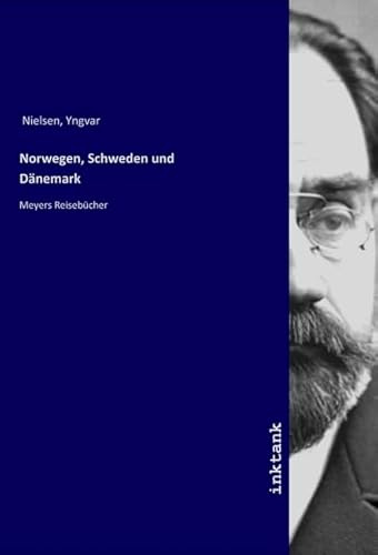 Norwegen, Schweden und Dänemark: Meyers Reisebücher