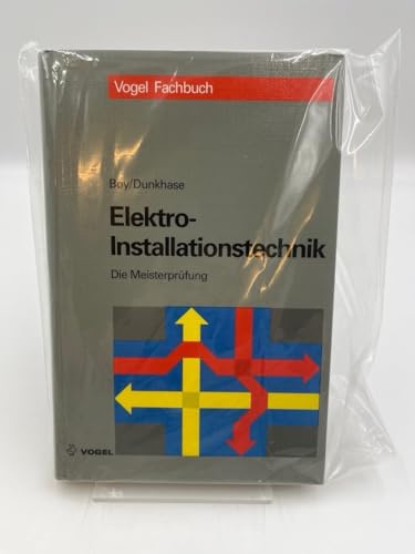 Elektro-Installationstechnik (Die Meisterprüfung)