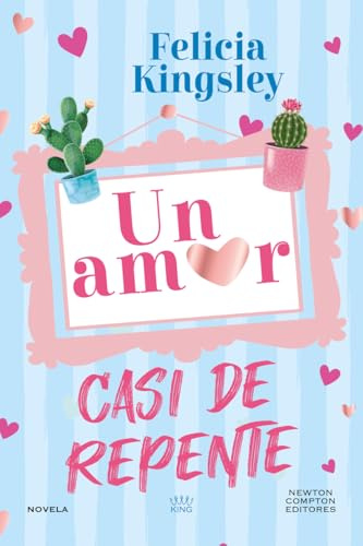 Un amor casi de repente (ROMÁNTICA)
