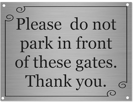 Do Not Park in Front of Gates Sign, Aluminium, A5, 20 x 15 cm