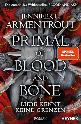 Primal of Blood and Bone – Liebe kennt keine Grenzen: Roman (Liebe kennt keine Grenzen-Reihe, Band 6)