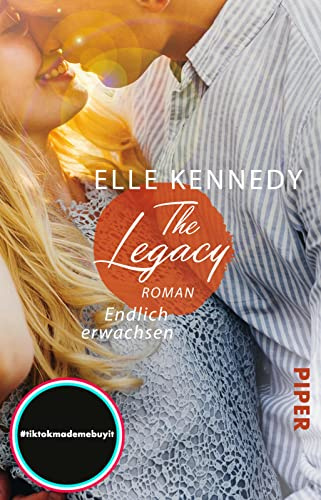 The Legacy – Endlich erwachsen (Off-Campus 5): Roman | Weiterlesen nach der Amazon Prime Serie: Vier Novellas über das turbulente Leben der Paare nach dem Happy End