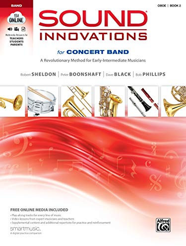 Sound Innovations for Concert Band, Bk 2: A Revolutionary Method for Early-Intermediate Musicians (Oboe), Book, CD & DVD: A Revolutionary Method for ... Musicians (Oboe), Book & Online Media