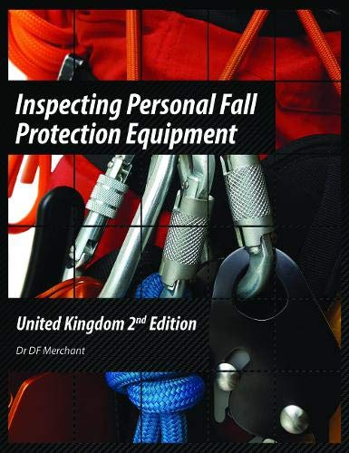 Inspecting Personal Fall Protection Equipment: United Kingdom 2nd Edition